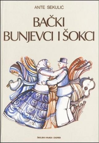 Ante Sekulic Backi Bunjevci Sokci