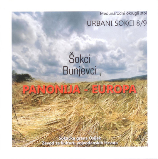 Urbani Šokci 8/9 „Šokci : Bunjevci : Panonija – Europa“ - zbornik radova